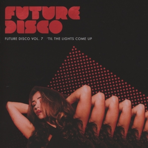 Various - Future Disco Vol.7