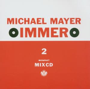 Various - Immer 2 (Michael Mayer DJ Mix)