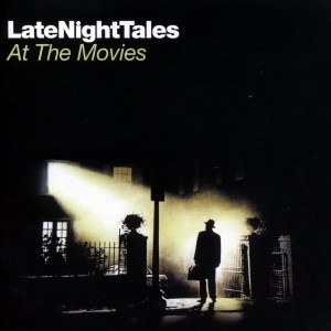 Various - Late Night Tales At The Movies