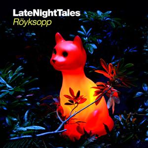 Various - Late Night Tales: R”yksopp