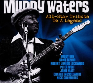 Various - Muddy Waters All-Star Tribute To A Legen