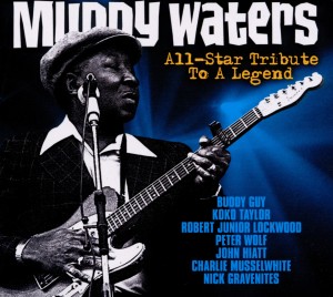 Various - Muddy Waters All-Star Tribute To A Legen