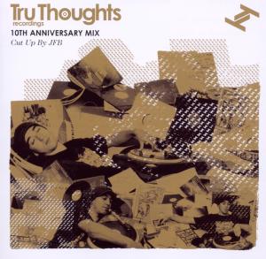 Various - Tru Thoughts 10th Birthday Mix