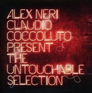 Various/Alex Neri & Claudio Coccoluto - The Untouchable Selection Vol.1