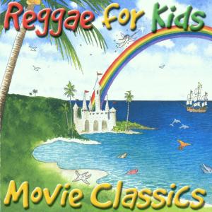 Various/Reggae - Reggae For Kids:Movie C.