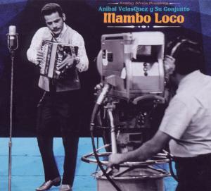 Velasquez,Anibal Y Su Conjunto - Mambo Loco