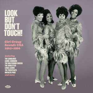 Verious - Look But Don't Touch! Girl Group Sounds 1962-1966