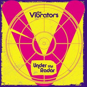 Vibrators,The - Under The Radar