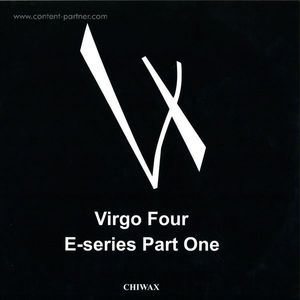 Virgo Four - E-series Part One