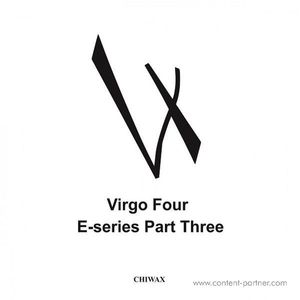 Virgo Four - E-series Part Three