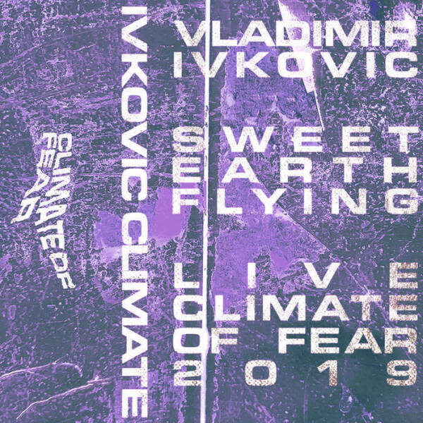 Vladimir Ivkovic - Sweet Earth Flying