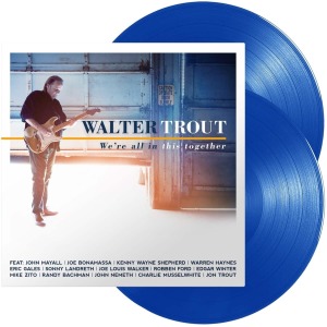 Walter Trout - We're All In This Together (Ltd. 2LP Blue Vinyl)