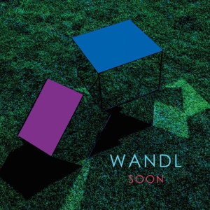 Wandl - Soon