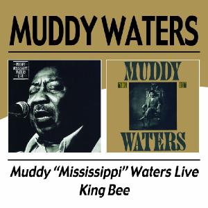 Waters,Muddy - Muddy 'Mississippi' Waters Live/King Bee