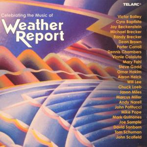 Weather Report - Celebrating The Music Of Weath