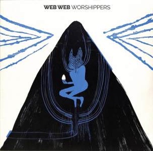 Web Web - Worshippers (LP+MP3)