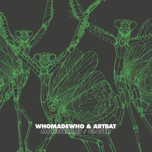WhoMadeWho & Artbat - Montserrat / Closer