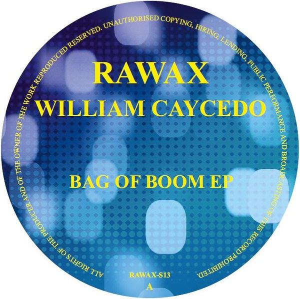 William Caycedo - Bag Of Boom EP