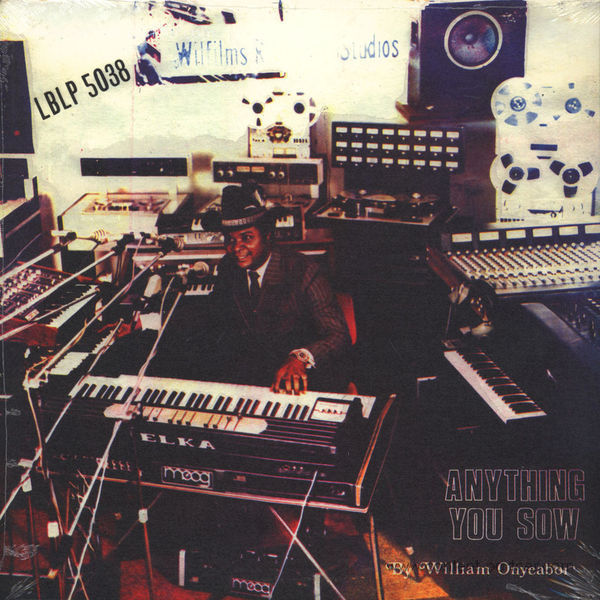 William Onyeabor - Anything You Sow (Re-Issue)