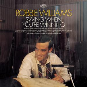 Williams,Robbie - Swing When You're Winning