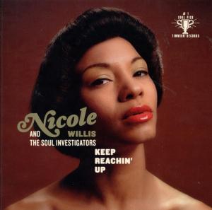 Willis,Nicole & The Soul Investigators - Keep Reaching Up