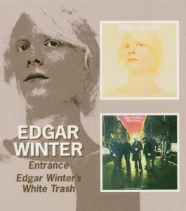 Winter,Edgar - Entrance/Edgar Winter's White Trash