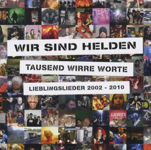 Wir Sind Helden - Tausend Wirre Worte-Lieblingslieder 2002