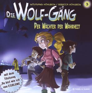 Wolf-G„ng,Die - Die Wolf-G„ng Vol.3 Der W„chter Der Wahr