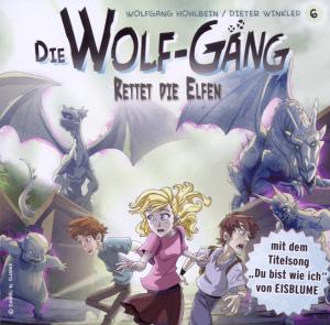 Wolf-G„ng,Die - Vol.6! Rettet Die Elfen