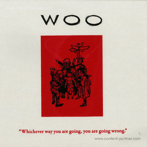 Woo - Whichever Way You Are Going...