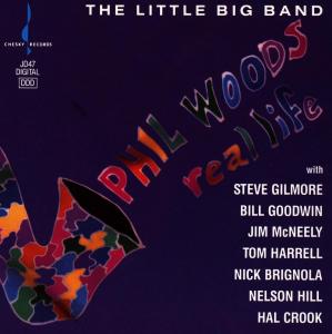 Woods,Phil - The Little Big Band-Real Life