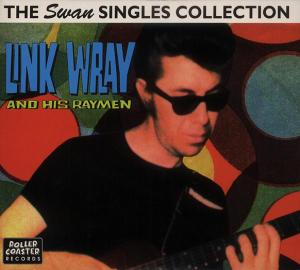 Wray,Link - Swan Singles Collection