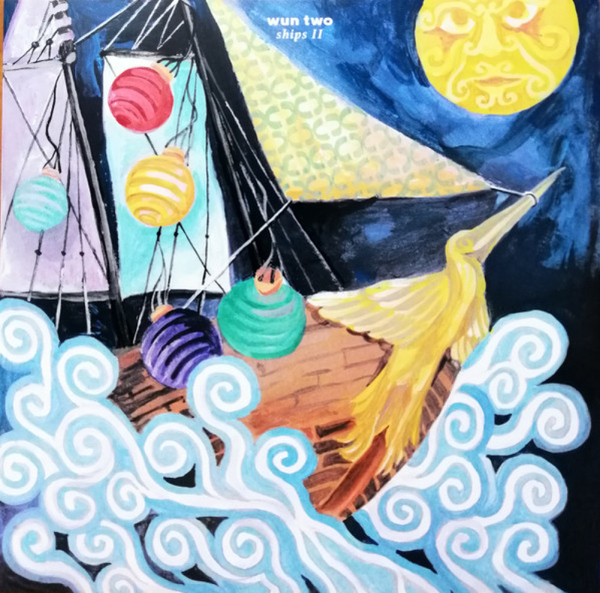 Wun Two - Ships II