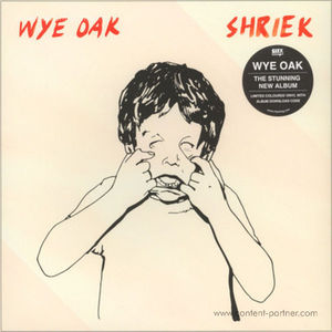 Wye Oak - Shriek (Ltd. Coloured Vinyl + MP3)