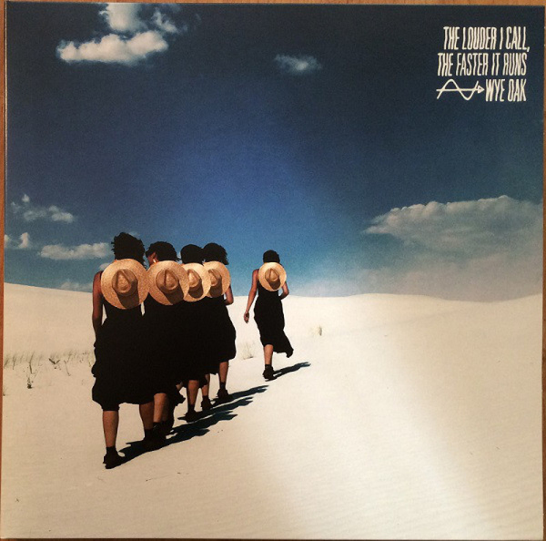 Wye Oak - The Louder I Call, The Faster It Runs (Ltd. Edi)
