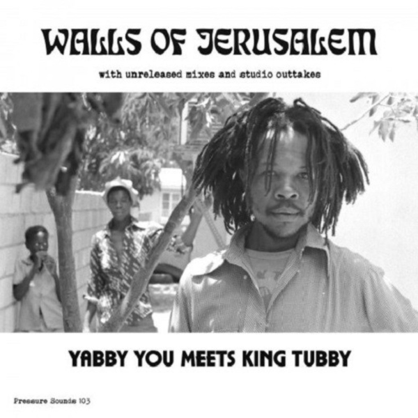 Yabby You Meets King Tubby - Walls Of Jerusalem (2LP)