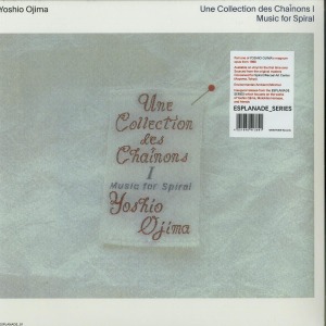 Yoshio Ojima - Une Collection Des Chainons I (Ltd. 2LP Reissue) (