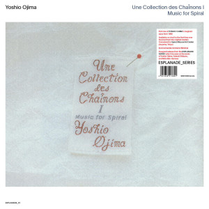 Yoshio Ojima - Une Collection Des Chainons I (Ltd. 2LP Reissue)