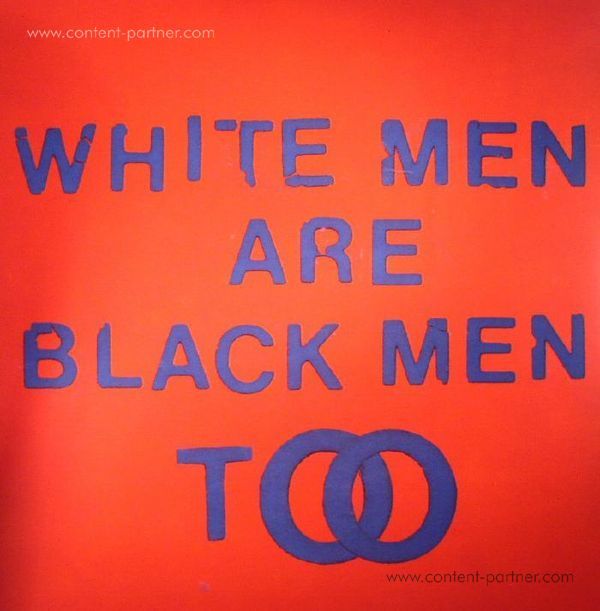 Young Fathers - White Men Are Black Men Too