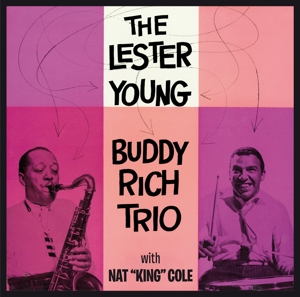 Young,Lester & Rich,Buddy Trio - With Nat King Cole+8 Bonus Tracks