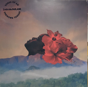 Zara McFarlane - Songs of an Unknown Tongue (Vinyl LP)