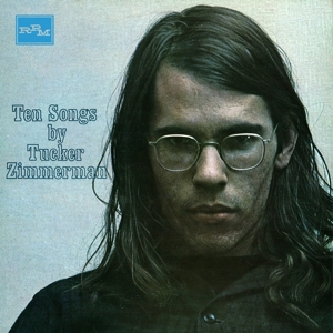 Zimmermann,Tucker - Ten Songs (Expanded Edition)
