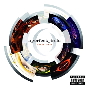 a perfect circle - three sixty (explicit version)