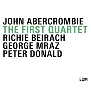 abercrombie/beirach/mraz/donald - the first quartet