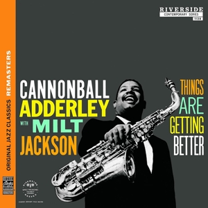 adderley,cannonball/jackson,milt - things are getting better (ojc remasters