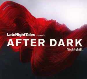 after dark: nightshift - late night tales
