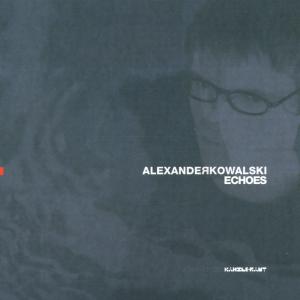 alexander kowalski - echoes