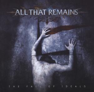 all that remains - the fall of ideals