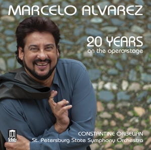 alvarez,marcelo - 20 years on the opera stage