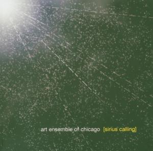 art ensemble of chicago - sirius calling